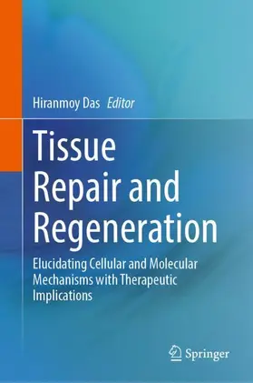 Das |  Tissue Repair and Regeneration | Buch |  Sack Fachmedien