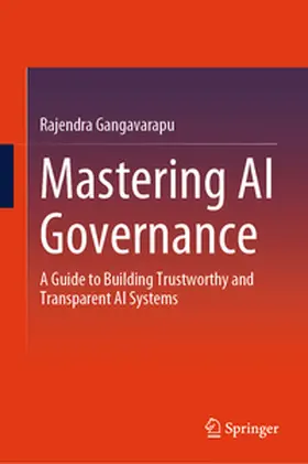 Gangavarapu |  Mastering AI Governance | eBook | Sack Fachmedien