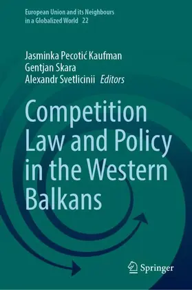 Kaufman / Skara / Svetlicinii |  Competition Law and Policy in the Western Balkans | Buch |  Sack Fachmedien