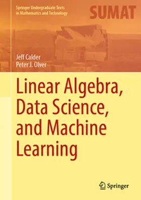 Calder / Olver |  Linear Algebra, Data Science, and Machine Learning | eBook | Sack Fachmedien