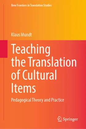 Mundt |  Teaching the Translation of Cultural Items | eBook | Sack Fachmedien