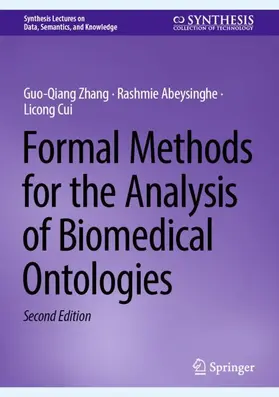 Zhang / Abeysinghe / Cui |  Formal Methods for the Analysis of Biomedical Ontologies | Buch |  Sack Fachmedien