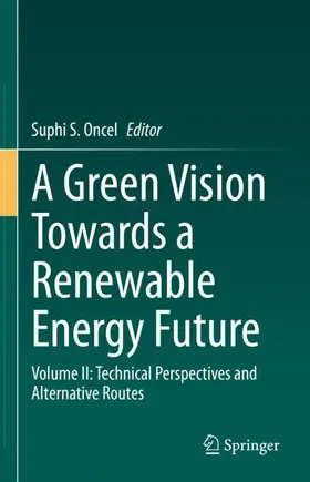 Oncel |  A Green Vision Towards a Renewable Energy Future | Buch |  Sack Fachmedien