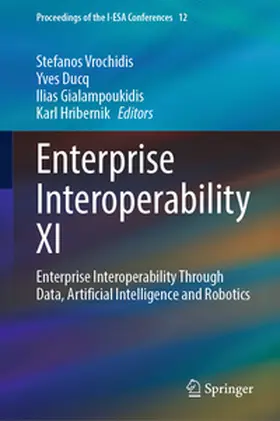 Vrochidis / Ducq / Gialampoukidis |  Enterprise Interoperability XI | eBook | Sack Fachmedien