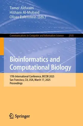 Aldwairi / Al-Mubaid / Eulenstein |  Bioinformatics and Computational Biology | Buch |  Sack Fachmedien