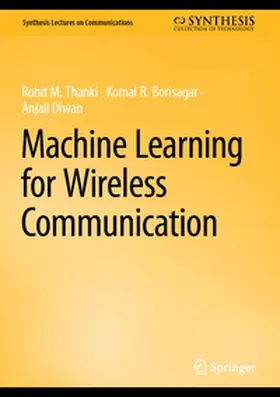 Thanki / Borisagar / Diwan | Machine Learning for Wireless Communication | E-Book | sack.de