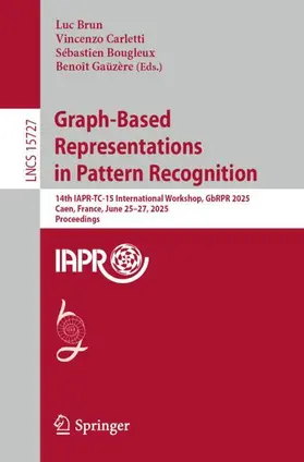 Brun / Gaüzère / Carletti |  Graph-Based Representations in Pattern Recognition | Buch |  Sack Fachmedien