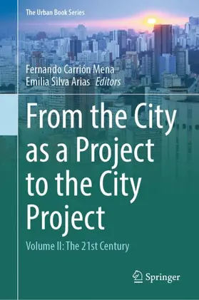 Carrión Mena / Silva Arias |  From the City as a Project to the City Project | Buch |  Sack Fachmedien