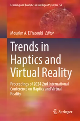 El Yacoubi |  Trends in Haptics and Virtual Reality | eBook | Sack Fachmedien