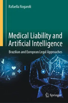 Nogaroli | Medical Liability and Artificial Intelligence | E-Book | www2.sack.de