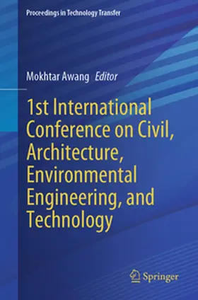 Awang |  1st International Conference on Civil, Architecture, Environmental Engineering, and Technology | eBook | Sack Fachmedien