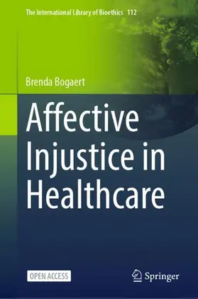 Bogaert |  Affective Injustice in Healthcare | Buch |  Sack Fachmedien