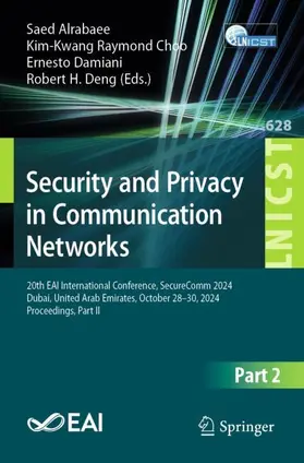 Alrabaee / Choo / Damiani |  Security and Privacy in Communication Networks | Buch |  Sack Fachmedien