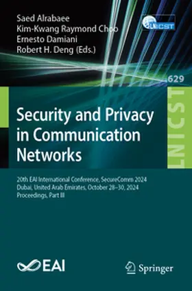 Alrabaee / Choo / Damiani |  Security and Privacy in Communication Networks | Buch |  Sack Fachmedien