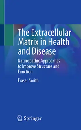 Smith |  The Extracellular Matrix in Health and Disease | eBook | Sack Fachmedien