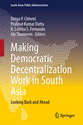 Chhetri / Datta / Fernando |  Making Democratic Decentralization Work in South Asia | eBook | Sack Fachmedien