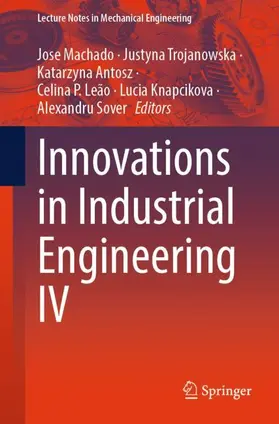 Machado / Trojanowska / Sover | Innovations in Industrial Engineering IV | Buch | 978-3-031-94483-3 | sack.de