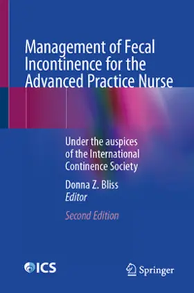 Bliss | Management of Fecal Incontinence for the Advanced Practice Nurse | E-Book | sack.de