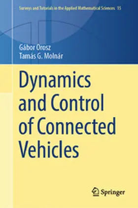 Orosz / Molnár |  Dynamics and Control of Connected Vehicles | eBook | Sack Fachmedien
