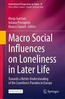 Aartsen / Precupetu / Suanet |  Macro Social Influences on Loneliness in Later Life | Buch |  Sack Fachmedien