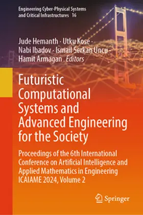 Hemanth / Kose / Ibadov |  Futuristic Computational Systems and Advanced Engineering for the Society | eBook | Sack Fachmedien