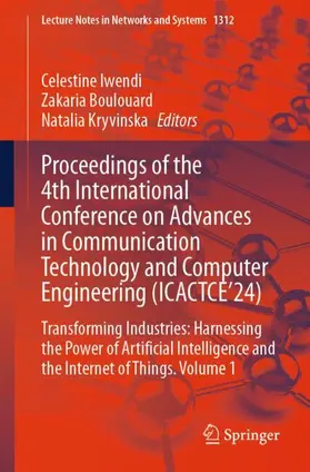 Iwendi / Boulouard / Kryvinska | Proceedings of the 4th International Conference on Advances in Communication Technology and Computer Engineering (ICACTCE'24) | Buch | 978-3-031-94619-6 | sack.de
