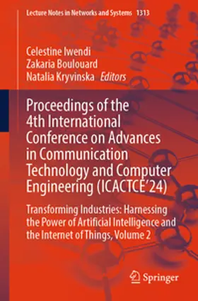 Iwendi / Boulouard / Kryvinska | Proceedings of the 4th International Conference on Advances in Communication Technology and Computer Engineering (ICACTCE’24) | E-Book | sack.de