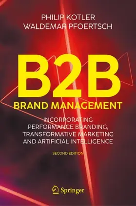 Kotler / Pfoertsch | B2B Brand Management | Buch | 978-3-031-94664-6 | sack.de