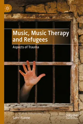 Alanne |  Music, Music Therapy and Refugees | eBook | Sack Fachmedien