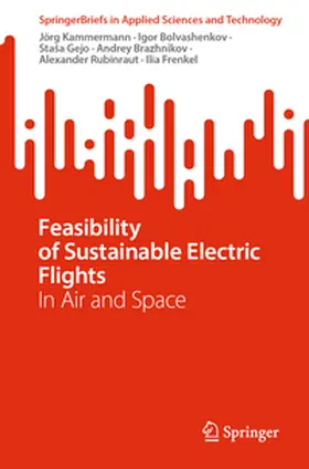 Kammermann / Bolvashenkov / Gejo |  Feasibility of Sustainable Electric Flights | eBook | Sack Fachmedien