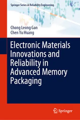 Gan / Huang |  Electronic Materials Innovations and Reliability in Advanced Memory Packaging | eBook | Sack Fachmedien