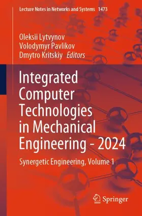 Lytvynov / Pavlikov / Krytskyi |  Integrated Computer Technologies in Mechanical Engineering - 2024 | Buch |  Sack Fachmedien