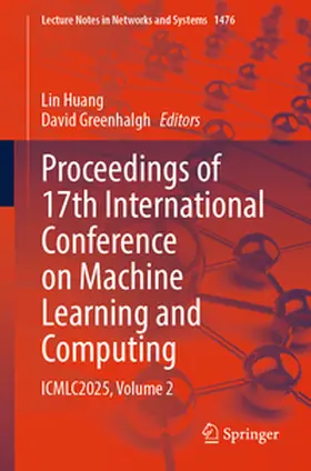 Huang / Greenhalgh |  Proceedings of 17th International Conference on Machine Learning and Computing | eBook | Sack Fachmedien
