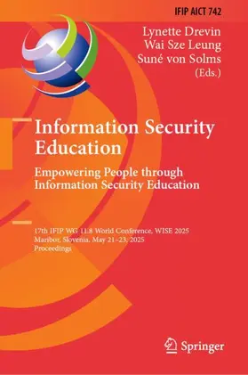 Drevin / Leung / von Solms |  Information Security Education. Empowering People Through Information Security Education | Buch |  Sack Fachmedien