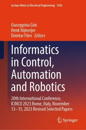 Gini / Nijmeijer / Filev |  Informatics in Control, Automation and Robotics | Buch |  Sack Fachmedien