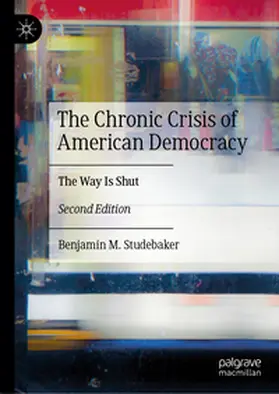 Studebaker |  The Chronic Crisis of American Democracy | eBook | Sack Fachmedien