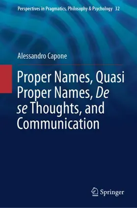 Capone |  Proper Names, Quasi Proper Names, De se Thoughts, and Communication | Buch |  Sack Fachmedien