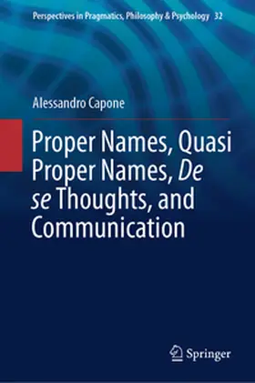 Capone |  Proper Names, Quasi Proper Names, De se Thoughts, and Communication | eBook | Sack Fachmedien