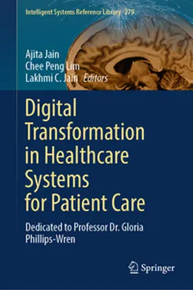Jain / Lim |  Digital Transformation in Healthcare Systems for Patient Care | eBook | Sack Fachmedien