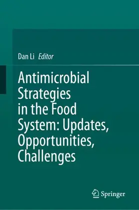 Li |  Antimicrobial Strategies in the Food System: Updates, Opportunities, Challenges | Buch |  Sack Fachmedien