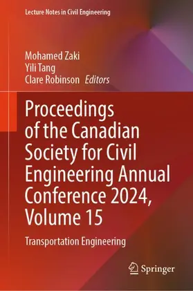 Zaki / Tang / Robinson |  Proceedings of the Canadian Society for Civil Engineering Annual Conference 2024, Volume 15 | Buch |  Sack Fachmedien