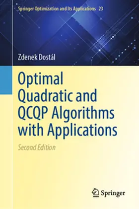 Dostál | Optimal Quadratic Programming and QCQP Algorithms with Applications | E-Book | www2.sack.de
