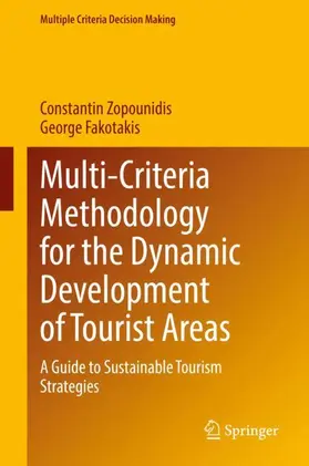 Fakotakis / Zopounidis |  Multi-Criteria Methodology for the Dynamic Development of Tourist Areas | Buch |  Sack Fachmedien
