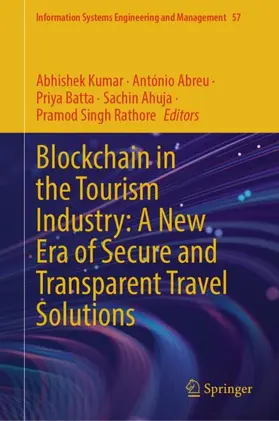 Kumar / Abreu / Batta |  Blockchain in the Tourism Industry: A New Era of Secure and Transparent Travel Solutions | Buch |  Sack Fachmedien