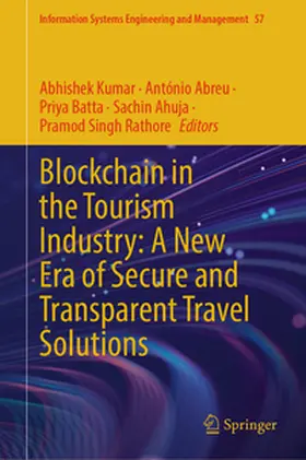 Kumar / Abreu / Batta |  Blockchain in the Tourism Industry: A New Era of Secure and Transparent Travel Solutions | eBook | Sack Fachmedien