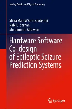 Varnosfaderani / Sarhan / Alhawari |  Hardware Software Co-design of Epileptic Seizure Prediction Systems | Buch |  Sack Fachmedien