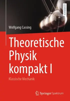 Cassing | Theoretische Physik kompakt I | Buch | 978-3-031-95415-3 | www2.sack.de