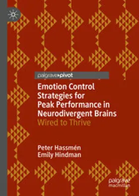Hassmén / Hindman |  Emotion Control Strategies for Peak Performance in Neurodivergent Brains | eBook | Sack Fachmedien