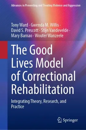 Ward / Willis / Prescott |  The Good Lives Model of Correctional Rehabilitation | Buch |  Sack Fachmedien
