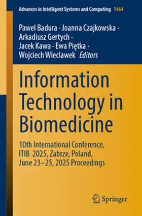 Badura / Czajkowska / Gertych |  Information Technology in Biomedicine | eBook | Sack Fachmedien